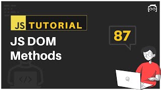 #87 JavaScript Bangla Tutorial | DOM Methods | DOM Tutorial - 2