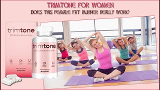 Trimtone For Women | Does This Female Fat Burner Really Work | Giannasgrille