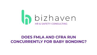 Does FMLA And CFRA Run Concurrently For Baby Bonding?