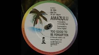 Amazulu - Too Good To Be Forgotten (1986)