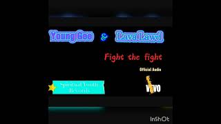 Young Gee \u0026 Lava Lawd - Fight the fight (Official Audio) March 14/2023