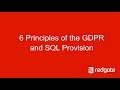 6 Principles of the GDPR and SQL Provision