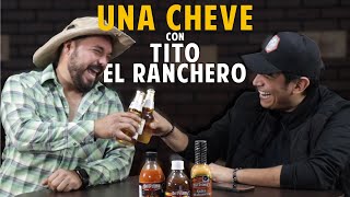 Una Cheve con Tito El Ranchero T.3 E.26