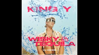 Wisky y Tequila - King Y Ft La Formula \u0026 Dj conds (Video Oficial)