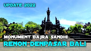 UPDATE 2022 || Monument Bajra Sandhi Renon-Denpasar Bali