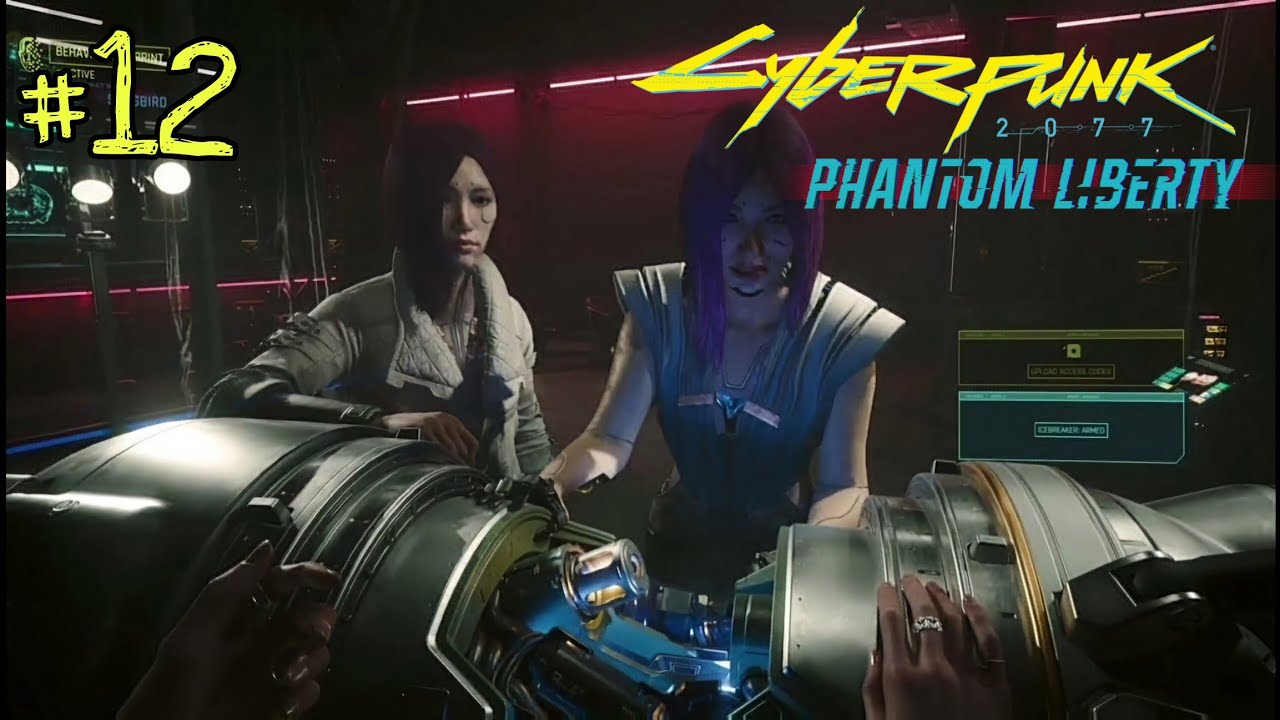 Cyberpunk 2077 | Phantom Liberty Playthrough | Part 12 - Its All ...