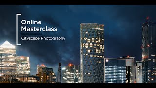 Online Masterclass | Cityscape Photography