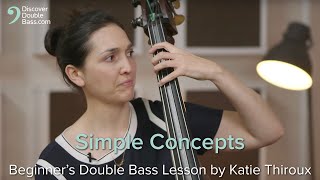Simple Concepts - Beginner's Double Bass Lesson with Katie Thiroux