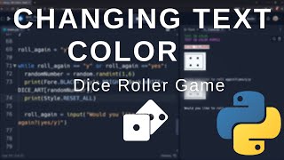 Beginner Python - Changing color with Colorama! (Dice Roller Game Tutorial)