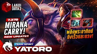 Mirana Carry 7.37b โดย TSpirit.Yatoro สาวคันศรขี่เสือสายลัทธิพระอาทิตย์ เร็วแรงกว่าเดิม Lakoi Dota 2