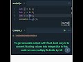 JavaScript Handling Floating Point Values #shorts  #javascript  #programming  #coding