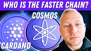 CARDANO vs COSMOS Which Chain is FASTER?!