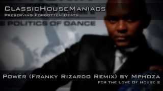 Mphoza - Power (Franky Rizardo Remix)