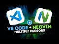 VS Code + Neovim | Multiple Cursors #4 - Wrapped VS Code commands