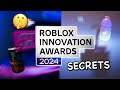 HIDDEN SECRETS IN THE ROBLOX INNOVATION AWARDS 2024!