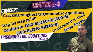 Lecture  0 /Trigonometric Equations// long questions //Trigonometry//class 10// O.Math