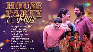 House Party Songs | En Rojaa Neeye | Mudher Kanave | Vannarapettaiyilla | Kadhal Sadugudu