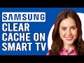 How To Clear Cache On Samsung Smart TV (How Do I Clear Cache On My Samsung TV?)