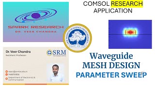 How to create MESH DESIGN // PARAMETER SWEEP//photonic waveguide /// COMSOL RESEARCH APPLICATION