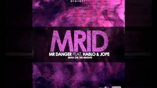 Mr Danger - MRID Feat. Hablo \u0026 Russian Jope (Official Audio)