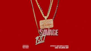 Zaytoven  East Atlanta Day Dirty  Feat  Gucci Mane & 21 Savage WSHH Exclusive   Official Audio