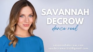 Savannah DeCrow Dance Reel 2024