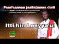 Itti hin leeyya'u Angafa Faarfattootaa Dn Firaanol Moosisaa Faarfannaa Durii