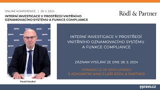 Interní investigace v prostředí vnitřního oznamovacího systému a funkce compliance