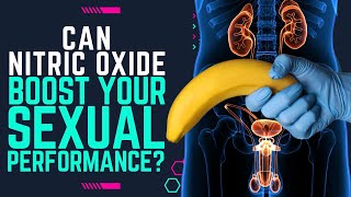 Can Nitric Oxide Boost Your Sexual Performance? Nitric Oxide Effects on ED