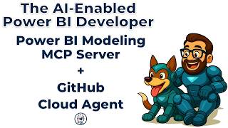 The AI-Enabled Power BI Developer - Power BI Modeling MCP Server + GitHub Cloud Agents