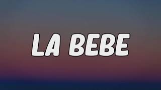 Yng Lvcas - La Bebe (Letra/Lyrics)