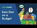 Keto Diet on a Budget! (Low Carb High Fat Dieting)