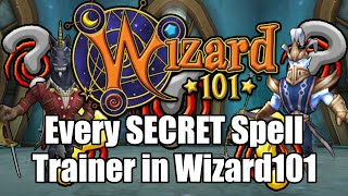 Every Secret Spell Trainer In Wizard101