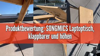 Produktbewertung: SONGMICS Laptoptisch, klappbarer und höhenverstellbarer Notebooktisch, mit Lüftung