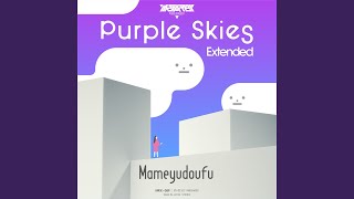 Purple Skies (Extended Mix)