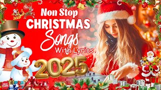 Best Christmas Songs 2025 🎅🏼 Non stop Christmas Songs Medley with Lyrics 2025 🎄 Merry Christmas 2025