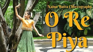O Re Piya dance cover | Naina Batra Choreography | Semi classical dance |Aaja Nachle |Emma Bishnoi|