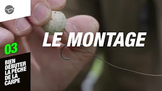 Tout le monde peut prendre une carpe | EP.3 - Le montage noeud sans noeud