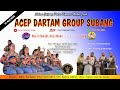 🔴  LIVE  PKMJ ACEP DARTAM GROUP SUBANG. 21 APRIL 24. TANJUNG JAYA