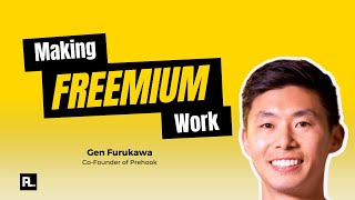 Making Freemium Work: How Prehook did it | Gen Furukawa