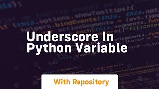 underscore in python variable