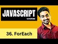 Foreach Loop In Javascript | Javascript Tutorial In Hindi #36