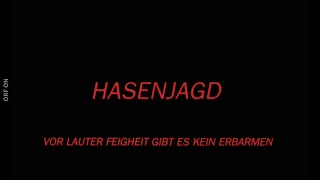 Hasenjagd - Vor lauter Feigheit gibt es kein Erbarmen