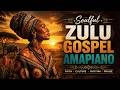 Nonstop Gospel Zulu Amapiano Mix 🎶 | Praise, Worship & Joyful Beats