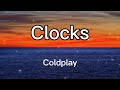 Coldplay - Clocks (Lyrics)