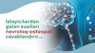 İzləyicilərdən gələn suallar | Aygün Məmmədova - #Nevroloq, osteopat