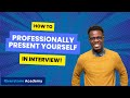 How to Professionally Present Yourself in an Interview | Interview Tips | Riverstone Academy