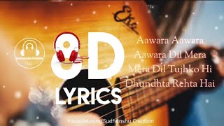 AWARA (8D AUDIO) DABANGG 3 |SALMAN ALI , MUSKAAN  | Salman Khan | SUDHANSHU CREATION