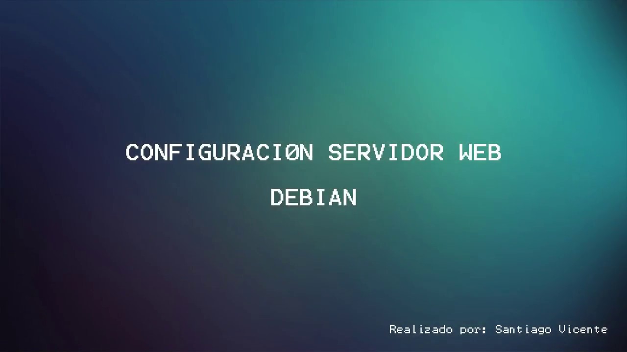 Configuración Servidor Web (Sitio HTTP Y HTTPS) - Debian | Apache - YouTube