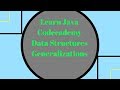 Codecademy Learn Java, Data Structures Generalizations